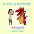 RFK Academy Bedtime Stories: Charlie and the Dragon