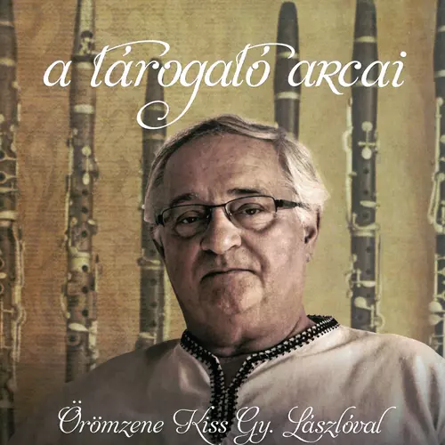 László Kiss Gy. - A tárogató arcai