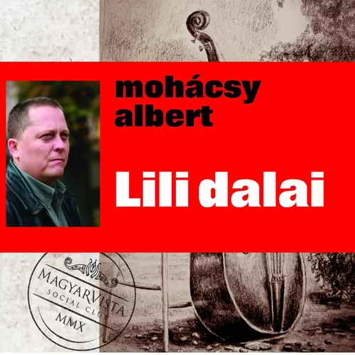 MagyarVista Social Club - Lili dalai
