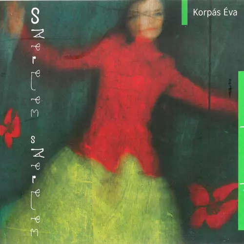 Éva Korpás - Szerelem, szerelem