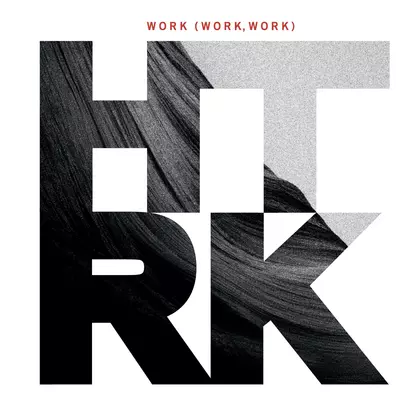 HTRK - Work (Work, Work) cover
