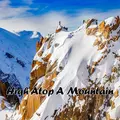 High Atop A Mountain