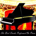 The Best Tracks Performed On Piano