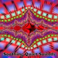 Soothing Quiet Sounds