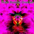 Tired Babies Dreams