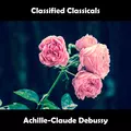 Classified Classicals Achille-Claude Debussy