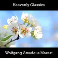 Heavenly Classics Wolfgang Amadeus Mozart