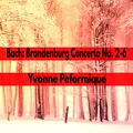 Bach Brandenburg Concerto No. 2-6