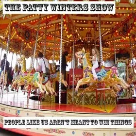 The Patty Winters Show - People Like Us Aren't Meant To Win Things cover