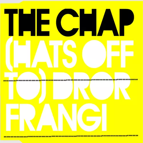 (Hats off to) Dror Frangi