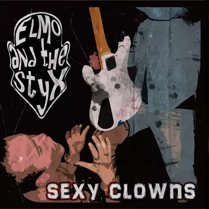 Elmo and The Styx - Sexy Clowns cover