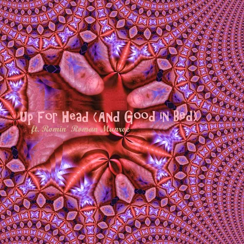 TIFG - Up For Head (And Good In Bed)