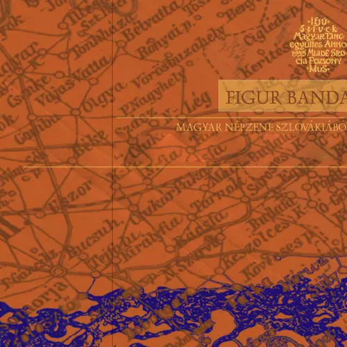 Figur Banda - Magyar népzene Szlovákiából