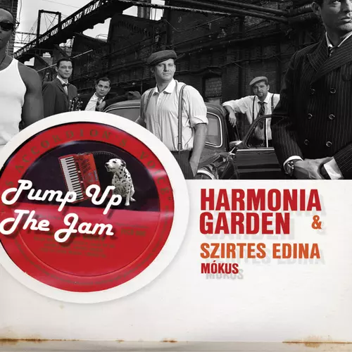 Edina 'Mókus' Szirtes and Harmónia Garden - Pump Up the Jam