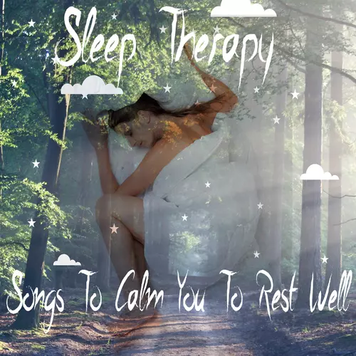 Sleep Sounds Of Nature - Sleep Therapy - Songs To Calm You To Rest Well