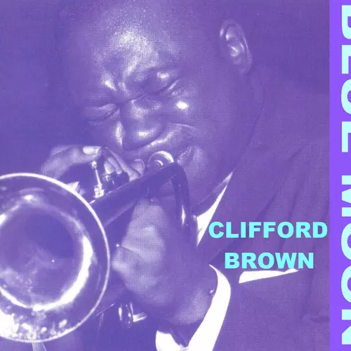 Clifford Brown - Blue Moon