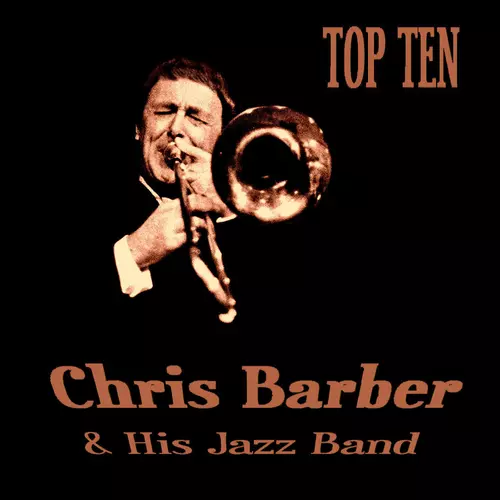 Chris Barber - Chris Barber Top Ten