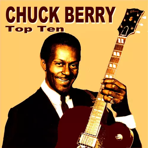 Chuck Berry - Chuck Berry Top Ten