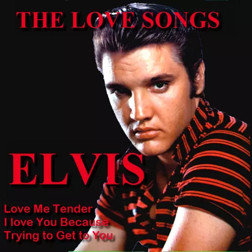 Elvis Presley - Elvis The Love Songs