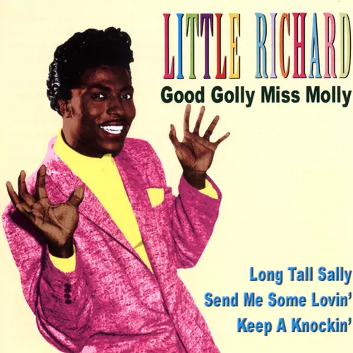 Little Richard - Good Golly Miss Molly