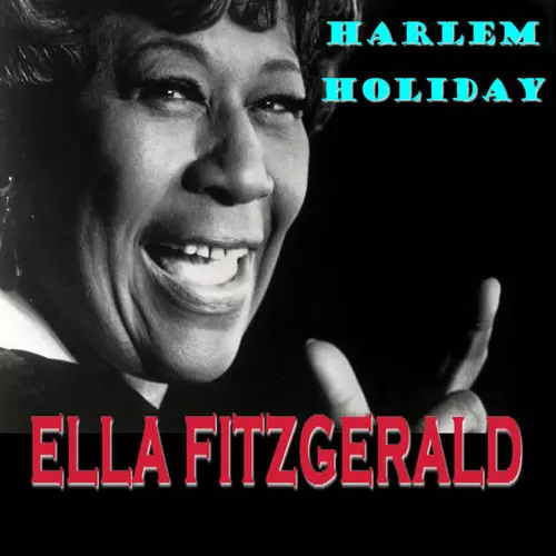 Ella Fitzgerald - Holiday In Harlem
