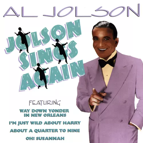Al Jolson - Jolson Sings Again