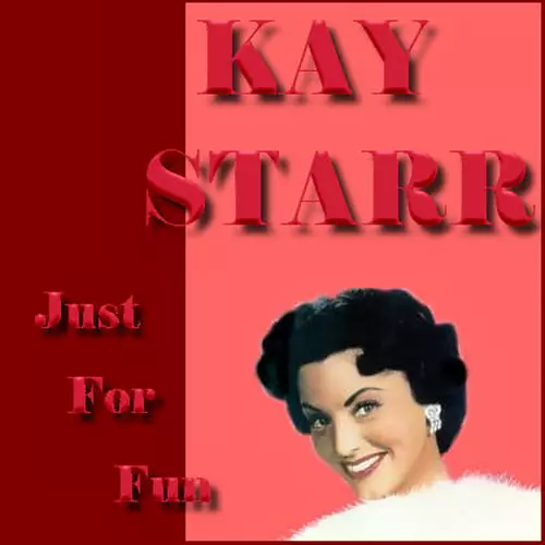 Kay Starr - Just For Fun
