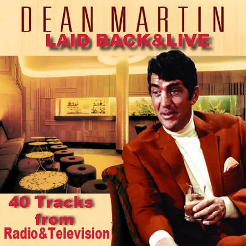 Dean Martin - Laid Back And Live