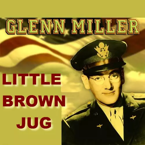 Glenn Miller Orchestra - Little Brown Jug