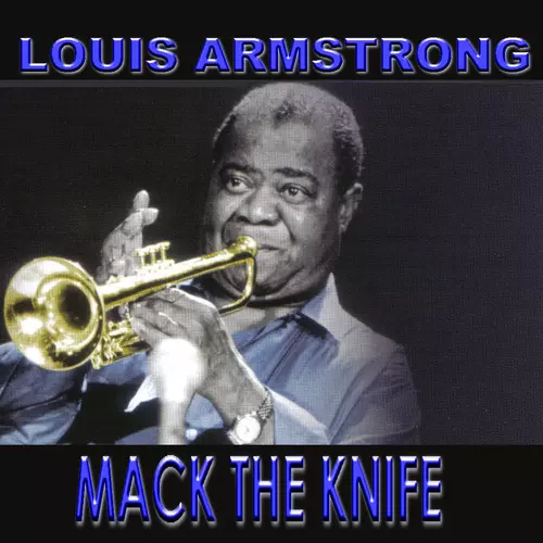 Louis Armstrong - Mack The Knife