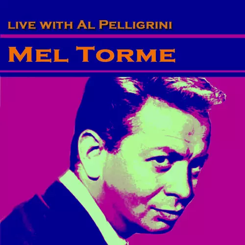 Mel Torme - Mel Torme  Live With  Al Pellegrini