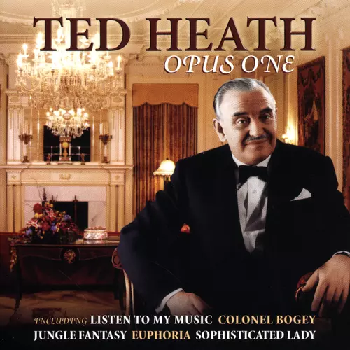 Ted Heath - Opus One