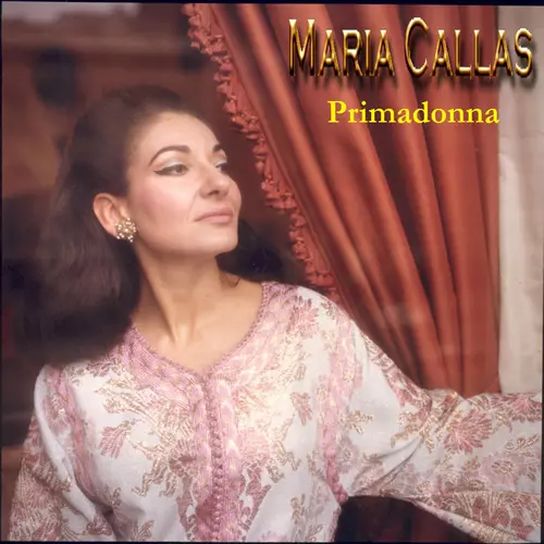 Maria Callas - Primadonna