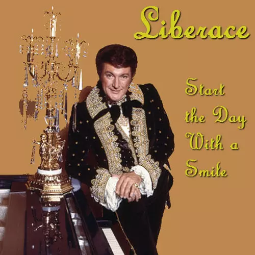 Liberace - Start The Day With A Smile