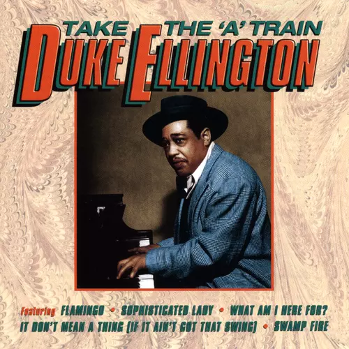 Duke Ellington - Take The "A" Train