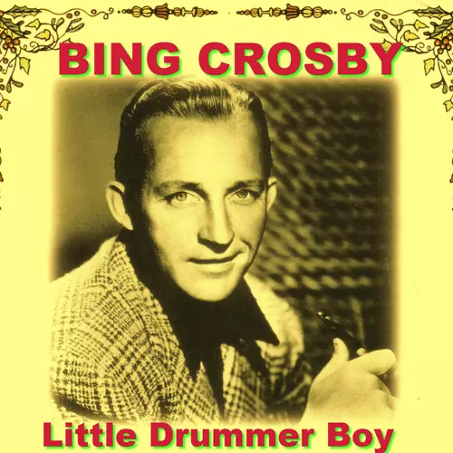 Bing Crosby - The Little Drummer Boy