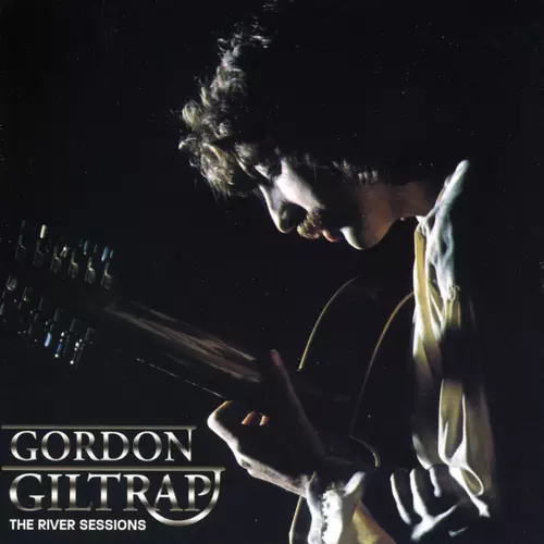 Gordon Giltrap - The River Sessions
