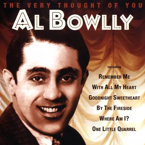 Al Bowlly - The Very Thought Of You