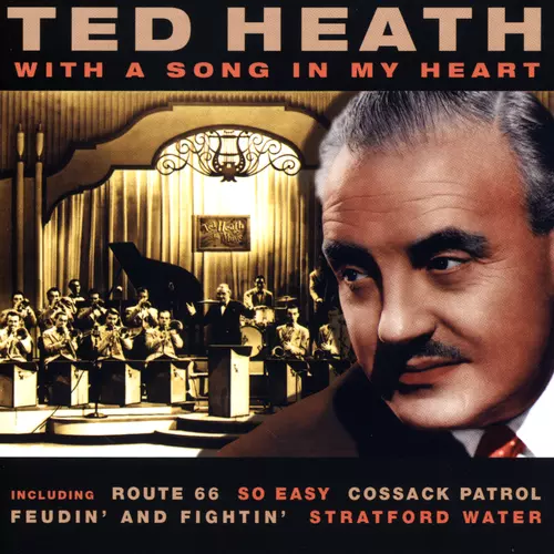 Ted Heath - With A Song In My Heart