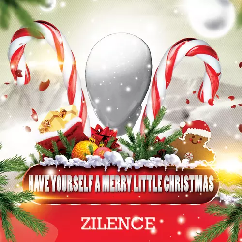Zilence - Have Yourself A Merry Little Christmas