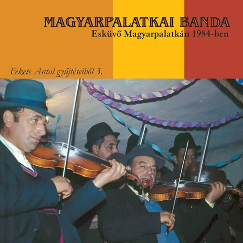Magyarpalatkai Banda - Esküvõ Magyarpalatkán 1984-ben