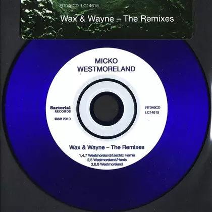 Micko Westmoreland - Wax & Wayne - The Remixes cover
