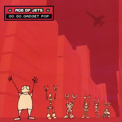 Age Of Jets - Go Go Gadget Pop cover