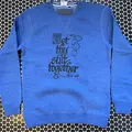 GET THY SH*T TOGETHER SWEAT IN BLUE