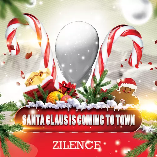 Zilence - Santa Claus Is Coming To Town