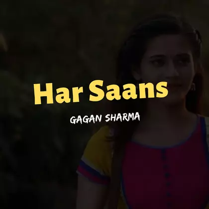 Gagan Sharma - Har Saans cover