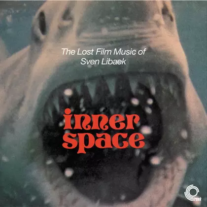 Sven Libaek - Inner Space: The Lost Film Music of Sven Libaek cover