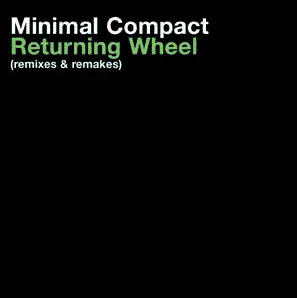 Minimal Compact - Returning Wheel 2LP cover
