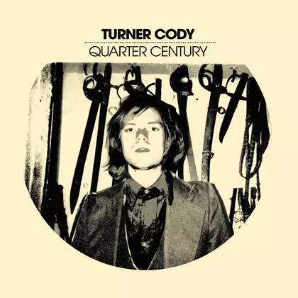 Turner Cody - Quarter Century LP cover