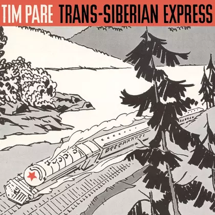 Tim Pare - Trans-Siberian Express cover
